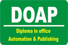 DIPLOMA IN OFFICE AUTOMATION & PUBLISHING(DOAP)